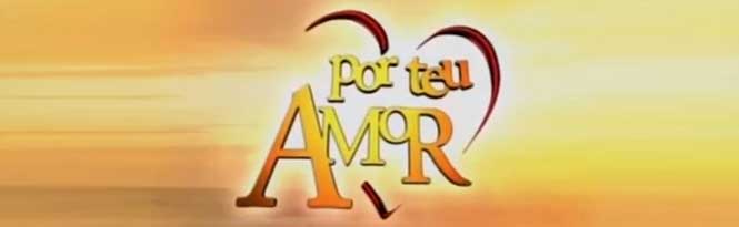 Novela Por Teu Amor Resumo Semanal. Confira o resumo dos próximos capítulos de Por Teu Amor SBT